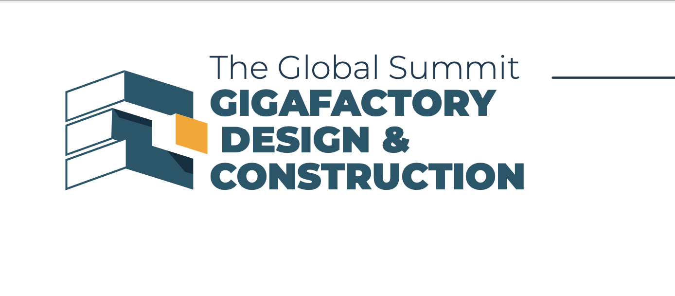 Recap And Insights From The Global Summit On Gigafactory Design & Construction