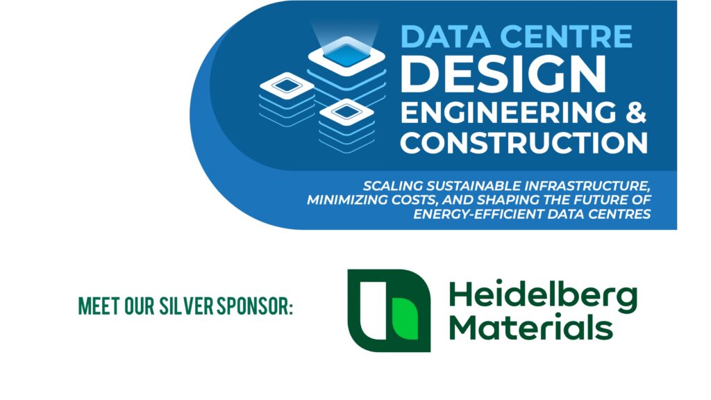 Heidelberg Materials Joins As Silver Sponsor For The Data Centre Design Engineering & Construction Summit