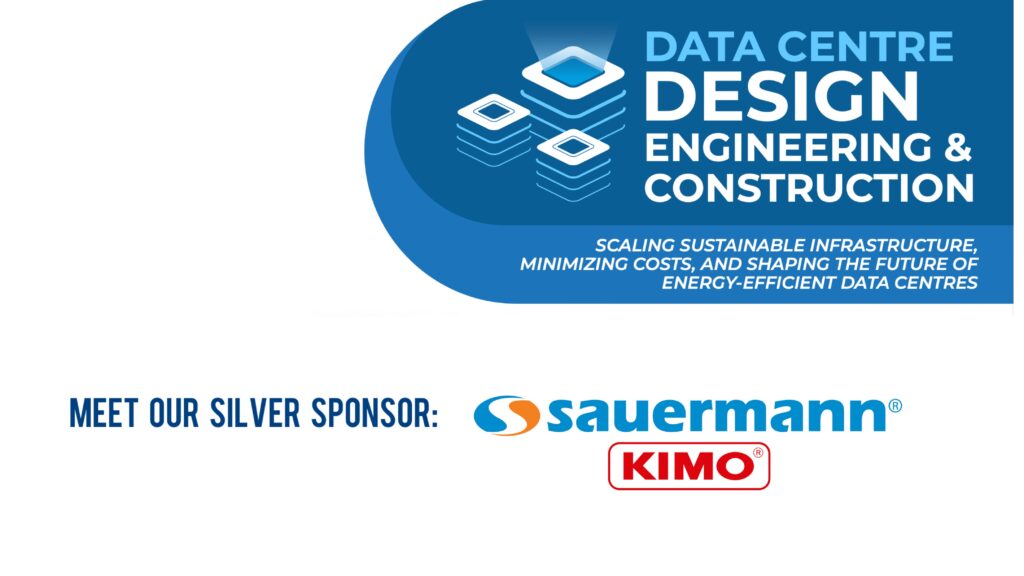 Sauermann Kimo Joins As Silver Sponsor For The Data Centre Design Engineering & Construction Summit