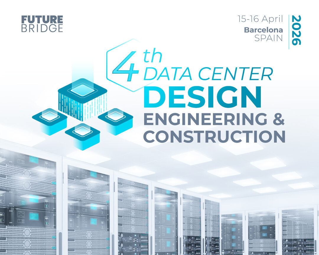 4th Data Center Design, Engineering & Construction Summit