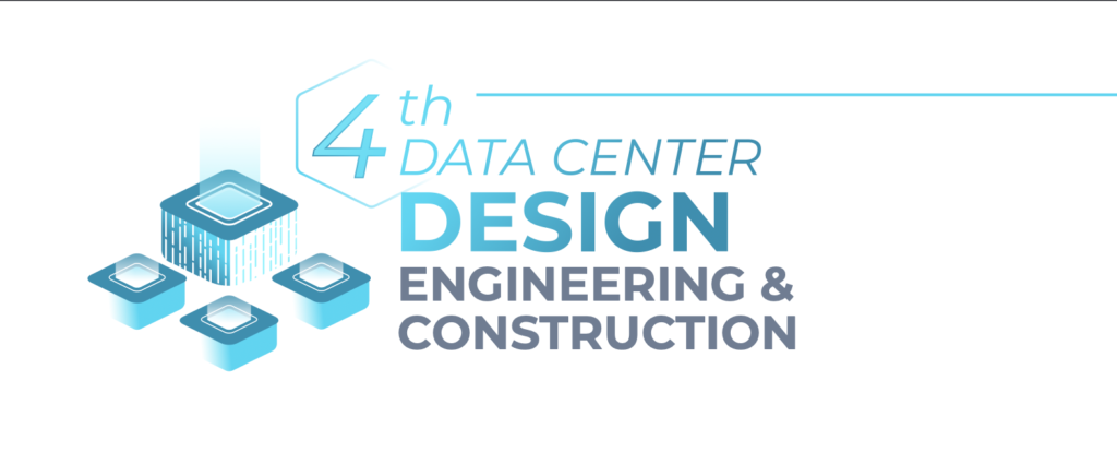 Event Partners: 4th Data Centre Design, Engineering, & Construction Summit